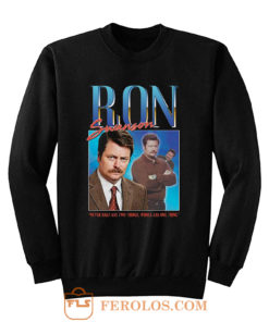 Ron Swanson Homage Sweatshirt