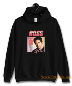 Ross Geller Friends Homage Hoodie