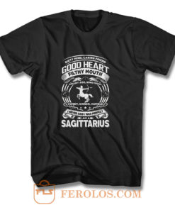 Sagitarius Good Heart Filthy Mount T Shirt