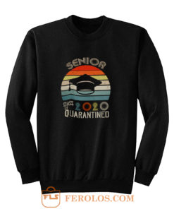 Senior Class 2020 Vintage Quarantine Sweatshirt