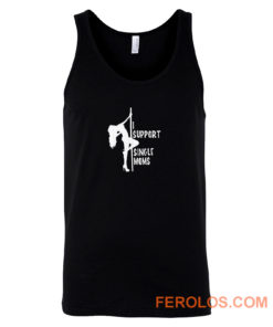 Stripper I support single moms Tank Top