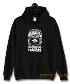 Taurus Good Heart Filthy Mount Hoodie