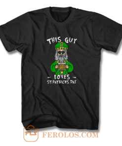 This Guy Loves St Patricks Day T Shirt