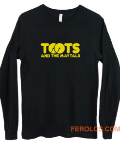 Toots And The May Tal Long Sleeve