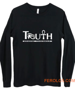 Truth Know Thyself Long Sleeve