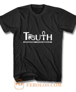 Truth Know Thyself T Shirt