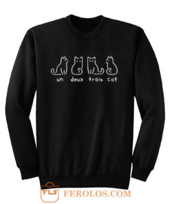 Un deux trois Funny Cat Sweatshirt