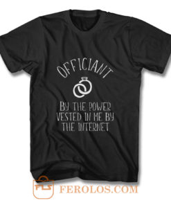 Wedding Officiant T Shirt