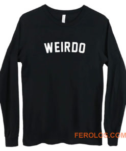 Weirdo Slogan Long Sleeve