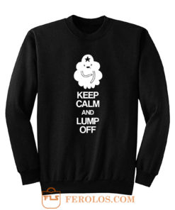 Adventure Time Keep Calm And Lump Of Sweatshirt