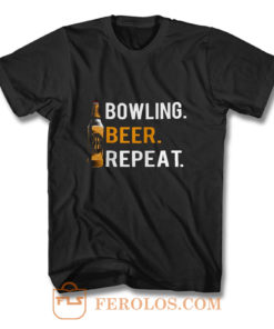 Bowling Beer Repeat Novelty Bowling Apparel Novelty Bowling Apparel T Shirt