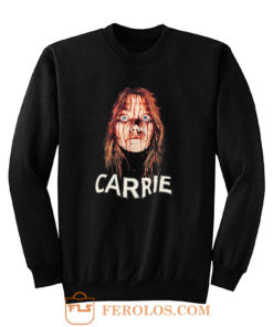 Carrie horor movie Sweatshirt