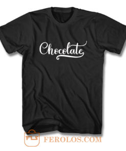 Chocolate T Shirt