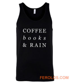 Coffee Books Rain Typography Tank Top