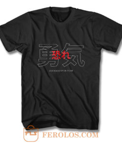 Courage Over Fear Japanese T Shirt