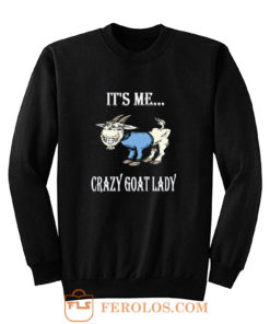 Crazy Goat Lady Sweatshirt