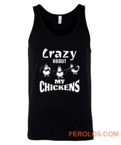 Crazy about My Chickens Chicken Lovers Tank Top