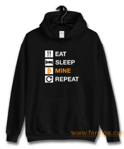 Cryptocurrency Blockchain Hodl BTC Bitcoin Miner Eat Sleep Mine Repeat Hoodie