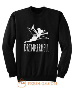 Drinkerbell Sweatshirt