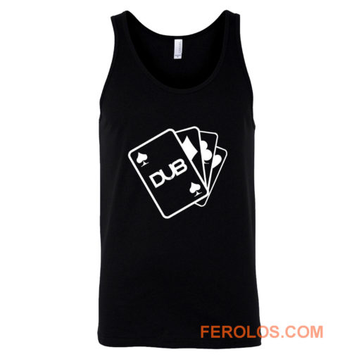 Dub Cards or Aces Tank Top