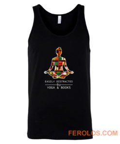 Easily Distracted by Yoga and Books Tank Top