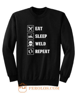 Eat Sleep Weld Repeat Sweatshirt