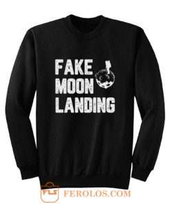 Fake News Landing Mission Conspiracy Theory Sweatshirt