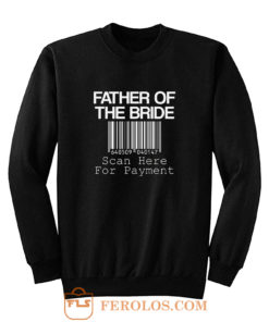 Father Of The Bride Sweatshirt