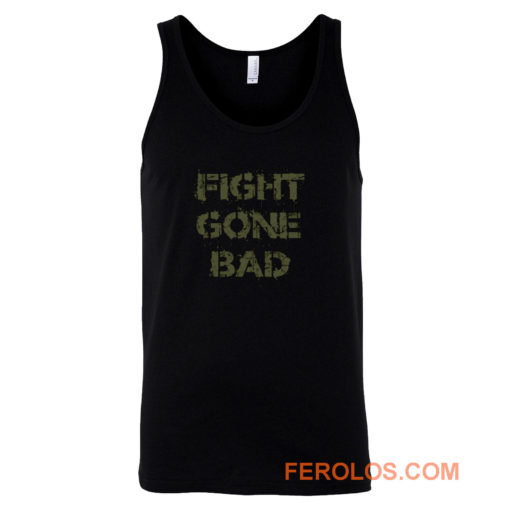 Fight gone bad Tank Top