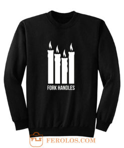 Fork Handles The Two Ronnies Four Candles Sweatshirt