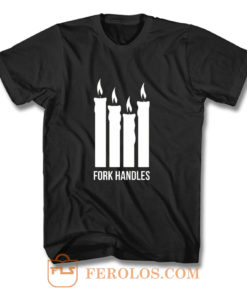 Fork Handles The Two Ronnies Four Candles T Shirt