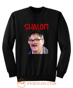 Friday Night Dinner Shalom Jim Sweatshirt