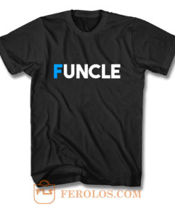 Fun Uncle Gift Idea Father Granddad Aunt Godfather T Shirt