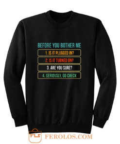 Funny Information Technology Tech Technical Support Sweatshirt