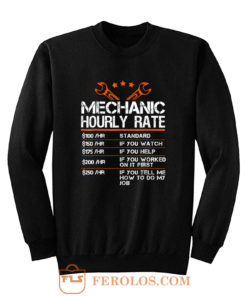 Funny Mechanic Hourly Rate Sweatshirt