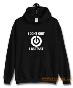 Gaming Hoody Boys Girls Kids Childs I Dont Quit I Restart Hoodie