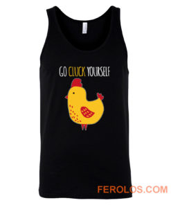 Go Cluck Yourself Tank Top