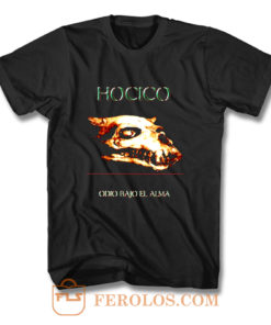 HOCICO Odio Bajo El Alma T Shirt