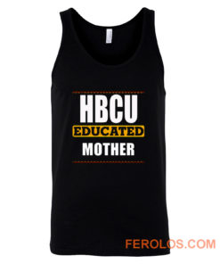 Hbcu Educated Mother Tank Top