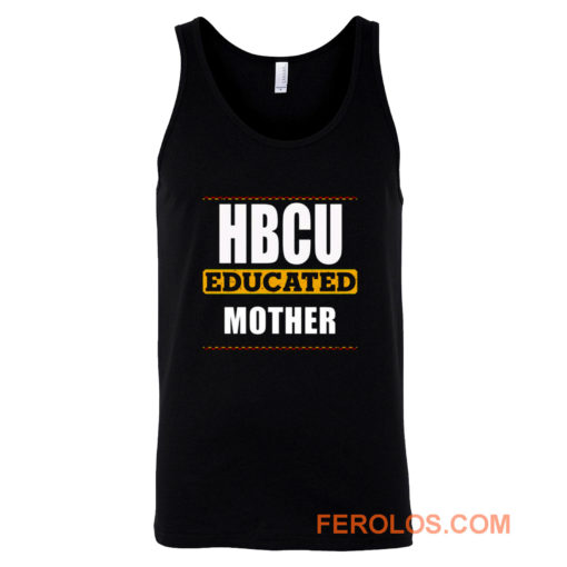 Hbcu Educated Mother Tank Top