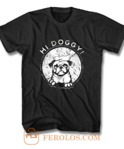 Hi Doggy Dog T Shirt