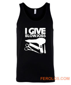 I Give Blowjobs Tank Top