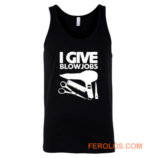 I Give Blowjobs Tank Top