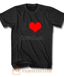 I Love Cricket T Shirt