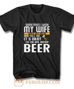 I Want A Beer T Shirt