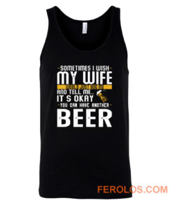 I Want A Beer Tank Top