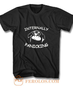 Internally Panicking Dog T Shirt