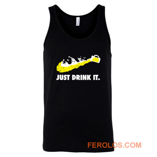 Just Drink It Beer Love Tank Top