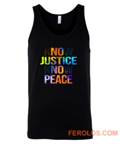 Know justice know peace Tank Top