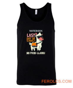 Last Day Of School No Probllama Tank Top